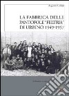 La fabbrica delle pantofole «Feltria» di Urbino 1949-1957 libro