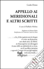 Appello ai meridionali e altri scritti libro