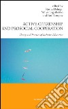 Active citizenship and prosocial cooperation. Theory and practice of inclusive education libro