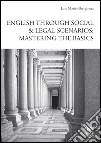 English through social & legal scenarios. Mastering the basics libro