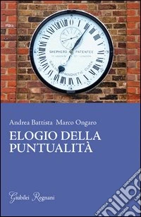 Elogio della puntualità libro