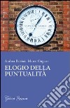 Elogio della puntualità libro