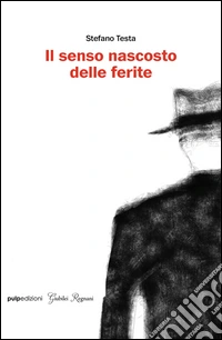 Il senso nascosto delle ferite