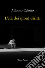 L'età dei (non) diritti libro