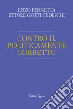 Contro il politicamente corretto libro