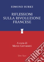 Riflessioni sulla rivoluzione francese libro