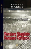 Pensiero sbagliato, pensiero fortunato libro