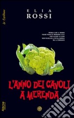 L'anno dei cavoli a merenda libro