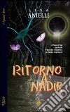 Ritorno a Nadir libro di Anielli Lina