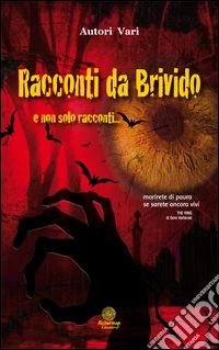 Racconti da brivido e non solo racconti... libro