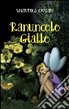 Ranuncolo giallo libro