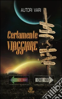 Certamente viaggiare libro