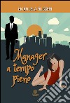 Manager a tempo pieno libro