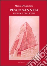 Pesco Sannita. Storia e dialetto