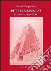 Pesco Sannita. Storia e dialetto libro