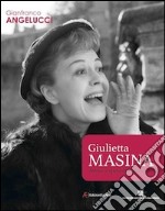 Giulietta Masina attrice e sposa di Federico Fellini