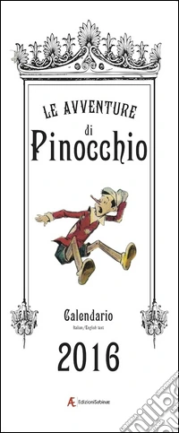 Calendario 2016 Pinocchio. Ediz. italiana e inglese libro