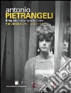 Antonio Pietrangeli, il regista che amava le donne libro