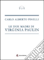 Le due madri di Virginia Paulin