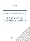 Le due madri di Virginia Paulin libro