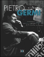 Il cinema di Pietro Germi libro