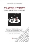 Fratelli d'arte. Storia familiare del cinema italiano libro