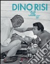 Dino Risi. Pensieri, parole, immagini. Thoughts, Words, Images. Ediz. illustrata libro