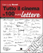 Tutto il cinema in 100 (e più) lettere. Ediz. multilingue. Vol. 2: Cinema internazionale libro