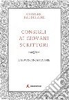 Consigli ai giovani scrittori-Il giovane incantatore libro