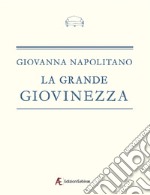 La grande giovinezza libro