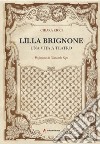 Lilla Brignone. Una vita a teatro libro di Ricci Chiara