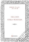 Dialogo sulla vecchiaia libro