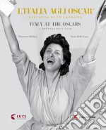 L'Italia agli Oscar. Racconto di un cronista. Ediz. italiana e inglese libro