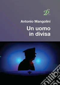 Un uomo in divisa