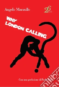 Why London calling?