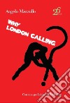 Why London calling? libro