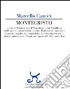 Montecristo. L'isola di Montecristo e il Monastero di San Mamiliano: mille anni di monachesimo insulare... libro