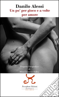 Un po' per gioco e a volte per amore