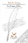La penna d'oca. Un romanzo dedicato all'amore, alla memoria e all'Elba libro di Alessi Danilo