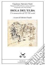 Isola Del'Elba. Un manoscritto del XVIII secolo libro