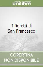 I fioretti di San Francesco