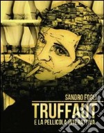 Truffaut e la pellicola interattiva