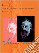 Introduzione ai Lieder di Brahms libro