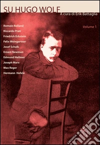 Su Hugo Wolf. Vol. 1: 1890-1937 libro