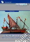 Galee veneziane per Capo da Mar. L'eccellenza della flotta remiera della Serenissima. Con 2 tavole di disegni tecnici libro