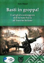 Basti in groppa! L'artiglieria someggiata dall'Armata Sarda all'Esercito Italiano