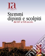 Rocca Albornoz Spoleto. Stemmi dipinti e scolpiti dal XIV al XIX secolo