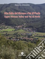 Alta Valle del Niccone e Val di Pierle. Storia e vita di Lisciano Niccone e Mercatale libro