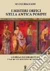 I misteri orfici nella antica Pompei libro di Burrascano Nino