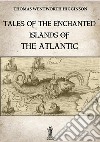 Tales of the enchanted islands of the Atlantic libro